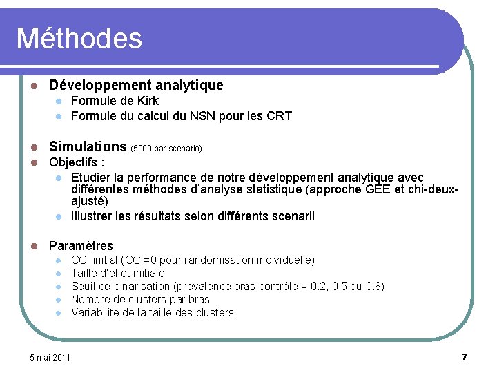 Méthodes l Développement analytique l l Formule de Kirk Formule du calcul du NSN