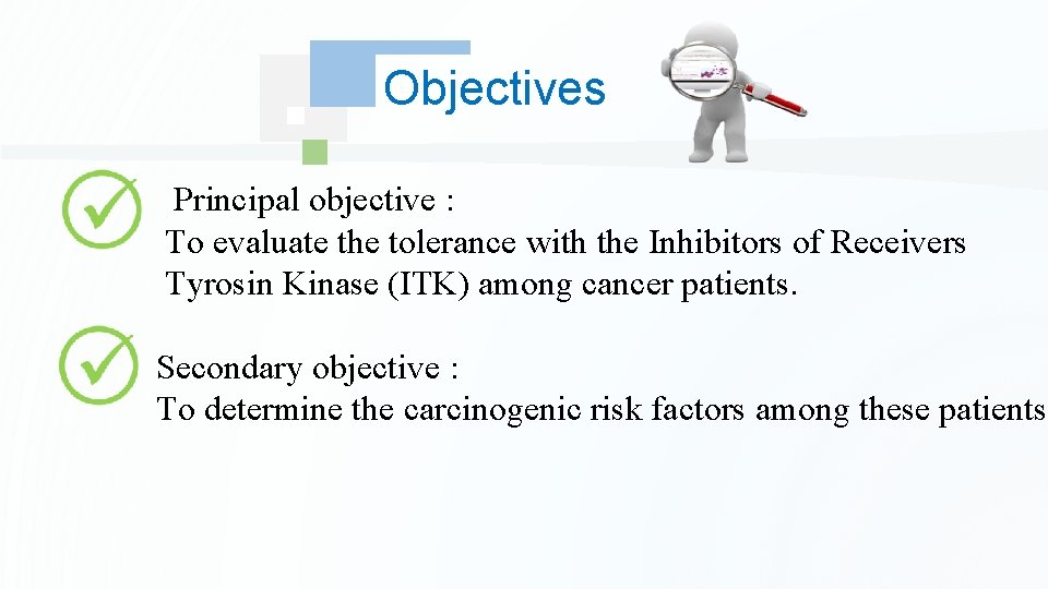 Objectives Principal objective : To evaluate the tolerance with the Inhibitors of Receivers Tyrosin