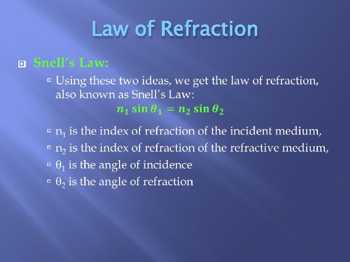 Law of Refraction � 