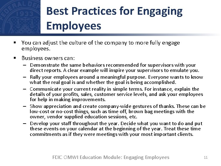 Best Practices for Engaging Employees § You can adjust the culture of the company