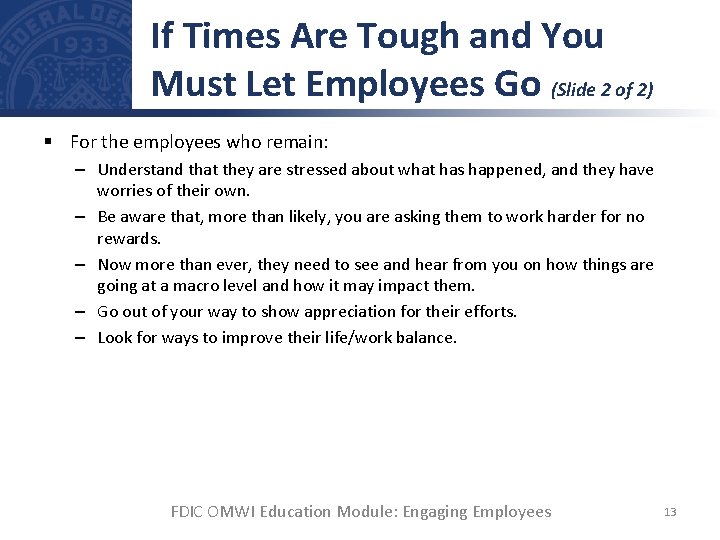 If Times Are Tough and You Must Let Employees Go (Slide 2 of 2)