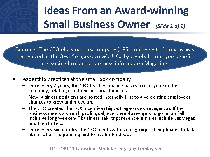Ideas From an Award-winning Small Business Owner (Slide 1 of 2) Example: The CEO