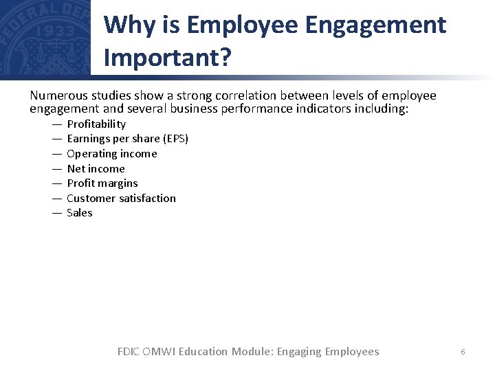 Why is Employee Engagement Important? Numerous studies show a strong correlation between levels of