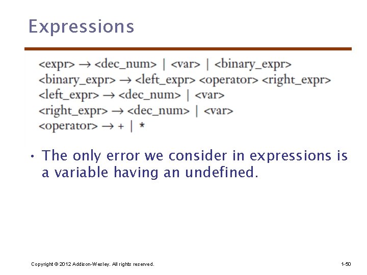 Expressions • The only error we consider in expressions is a variable having an