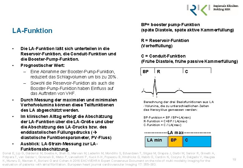 LA-Funktion • • • Die LA-Funktion läßt sich unterteilen in die Reservoir-Funktion, die Conduit-Funktion