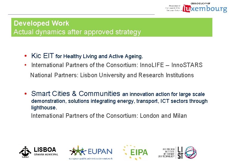 Developed Work Actual dynamics after approved strategy • Kic EIT for Healthy Living and
