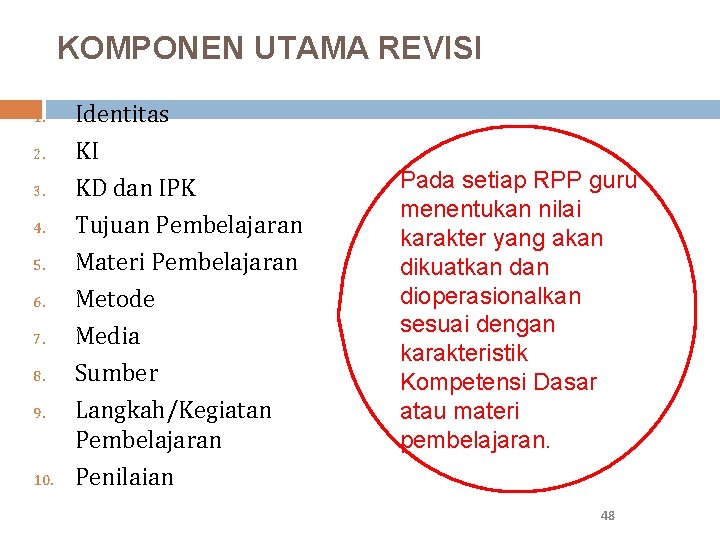 KOMPONEN UTAMA REVISI 1. 2. 3. 4. 5. 6. 7. 8. 9. 10. Identitas