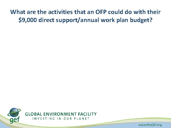 What are the activities that an OFP could do with their $9, 000 direct
