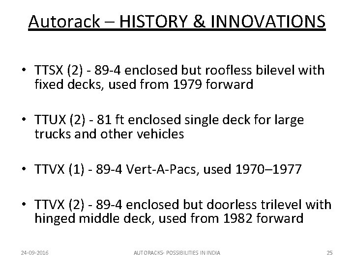 Autorack – HISTORY & INNOVATIONS • TTSX (2) - 89 -4 enclosed but roofless