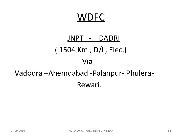 WDFC JNPT - DADRI ( 1504 Km , D/L, Elec. ) Via Vadodra –Ahemdabad