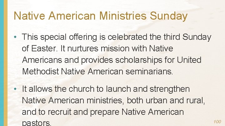 Native American Ministries Sunday • This special offering is celebrated the third Sunday of