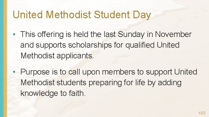 United Methodist Student Day • This offering is held the last Sunday in November