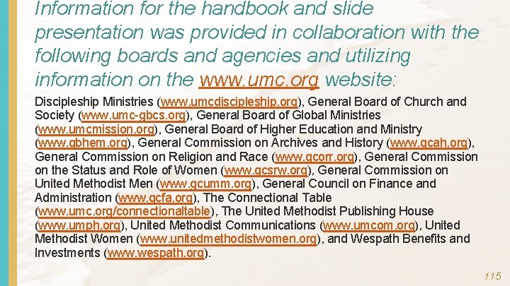 Information for the handbook and slide presentation was provided in collaboration with the following