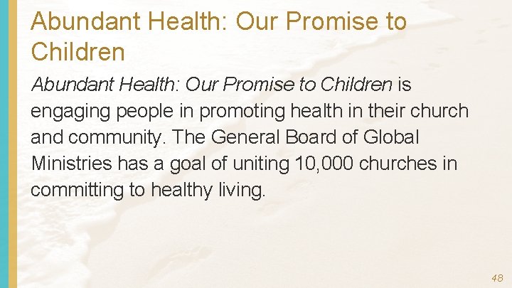 Abundant Health: Our Promise to Children is engaging people in promoting health in their