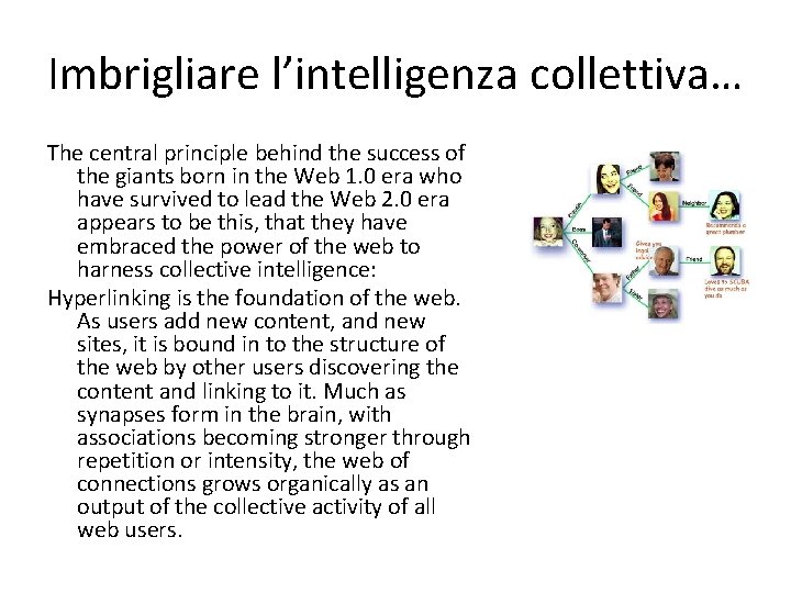 Imbrigliare l’intelligenza collettiva… The central principle behind the success of the giants born in