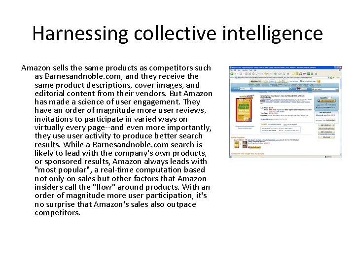 Harnessing collective intelligence Amazon sells the same products as competitors such as Barnesandnoble. com,