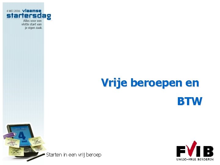 Vrije beroepen en BTW Starten in een vrij beroep 