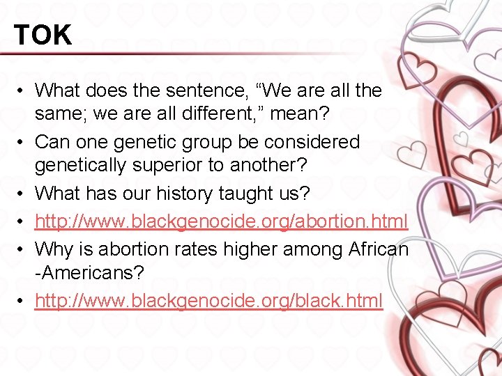 TOK • What does the sentence, “We are all the same; we are all
