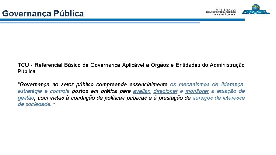 Governança Pública TCU - Referencial Básico de Governança Aplicável a Órgãos e Entidades do