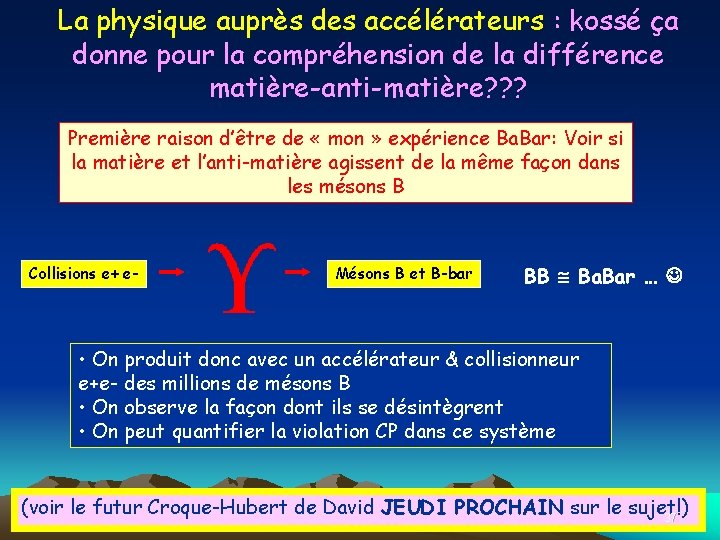 La physique auprès des accélérateurs : kossé ça donne pour la compréhension de la