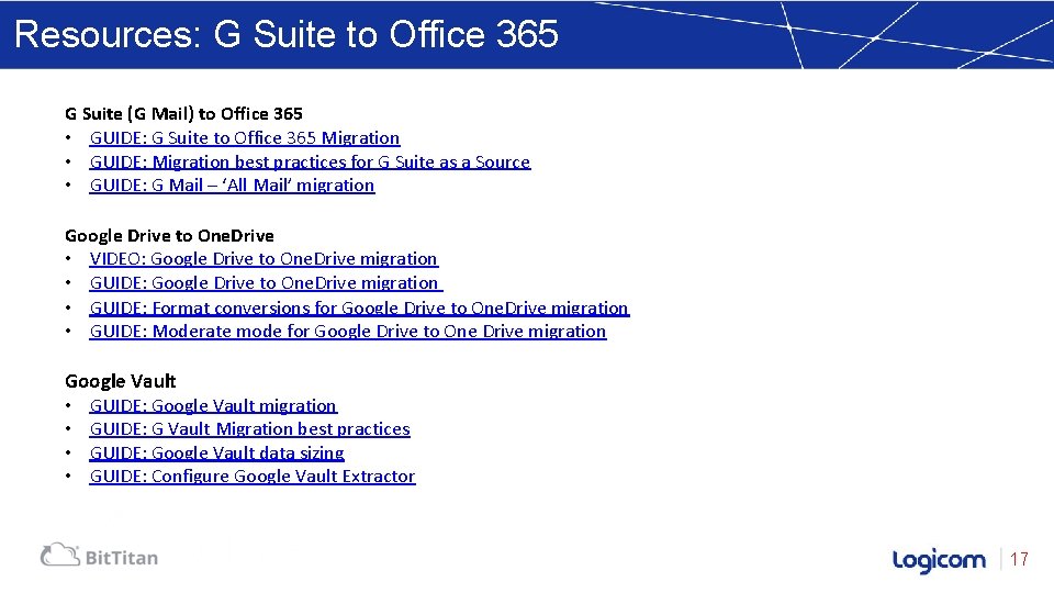 Resources: G Suite to Office 365 G Suite (G Mail) to Office 365 •