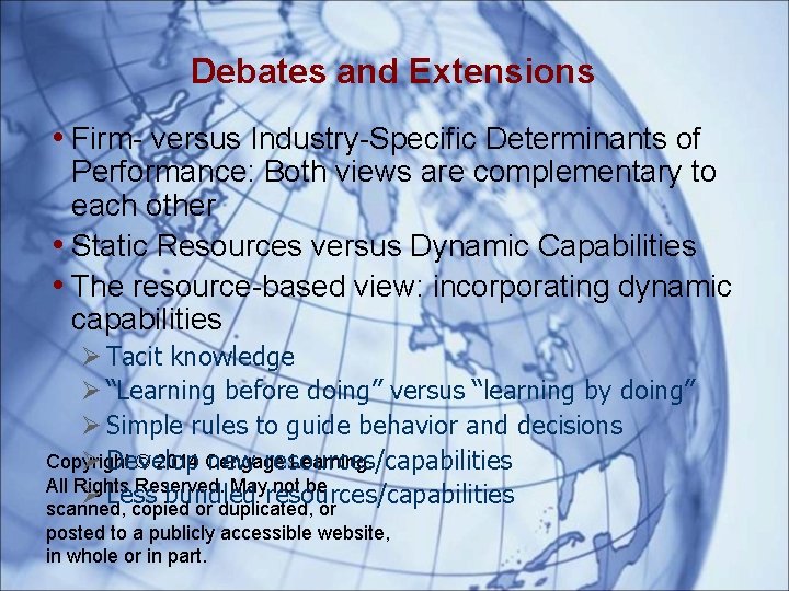 Debates and Extensions • Firm- versus Industry-Specific Determinants of Performance: Both views are complementary