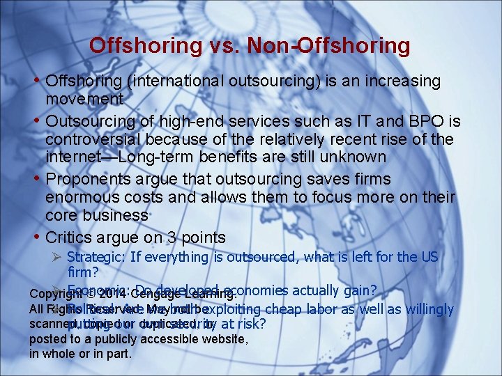 Offshoring vs. Non-Offshoring • Offshoring (international outsourcing) is an increasing movement • Outsourcing of