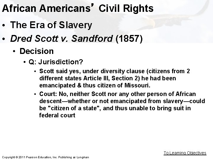 African Americans’ Civil Rights • The Era of Slavery • Dred Scott v. Sandford