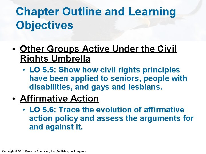 Chapter Outline and Learning Objectives • Other Groups Active Under the Civil Rights Umbrella