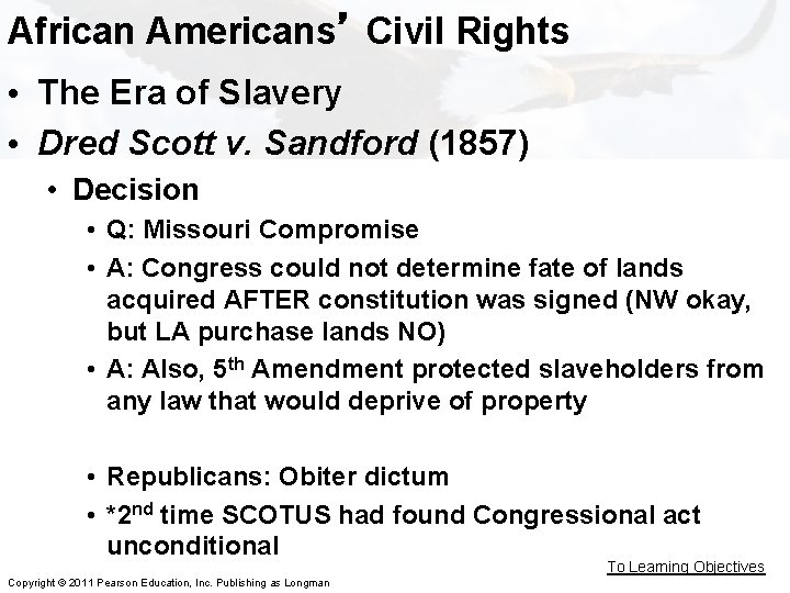 African Americans’ Civil Rights • The Era of Slavery • Dred Scott v. Sandford