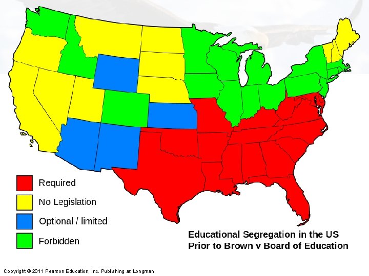 Copyright © 2011 Pearson Education, Inc. Publishing as Longman 