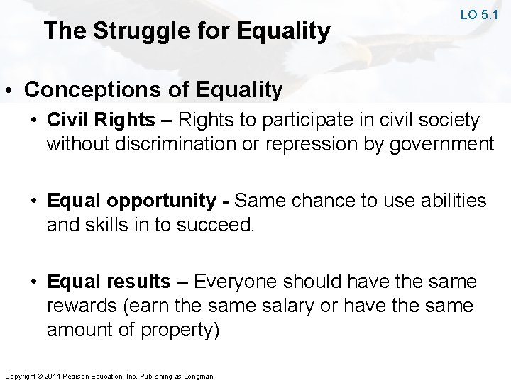 The Struggle for Equality LO 5. 1 • Conceptions of Equality • Civil Rights