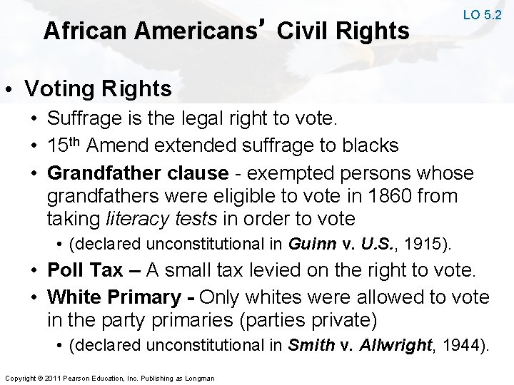 African Americans’ Civil Rights LO 5. 2 • Voting Rights • Suffrage is the