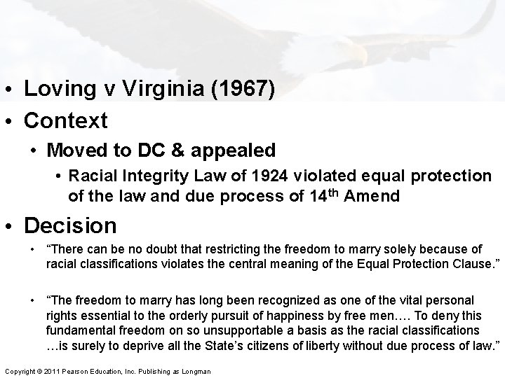  • Loving v Virginia (1967) • Context • Moved to DC & appealed