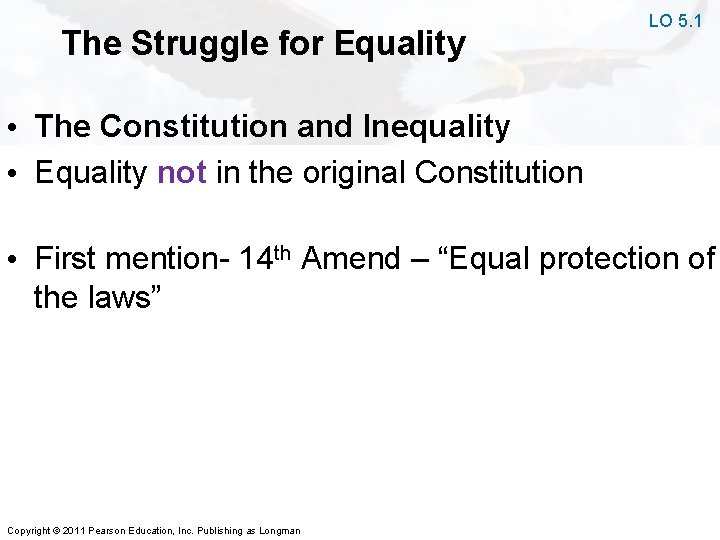 The Struggle for Equality LO 5. 1 • The Constitution and Inequality • Equality