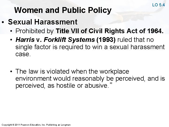 Women and Public Policy LO 5. 4 • Sexual Harassment • Prohibited by Title