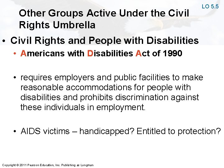 Other Groups Active Under the Civil Rights Umbrella LO 5. 5 • Civil Rights