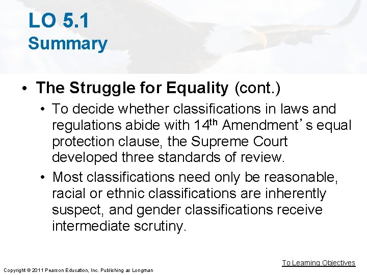 LO 5. 1 Summary • The Struggle for Equality (cont. ) • To decide