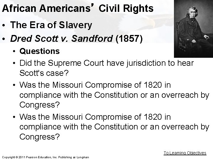 African Americans’ Civil Rights • The Era of Slavery • Dred Scott v. Sandford