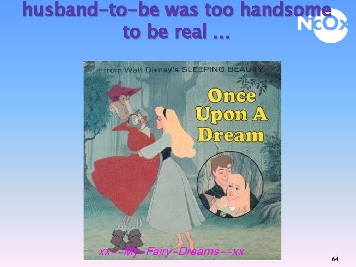 husband-to-be was too handsome to be real … 64 