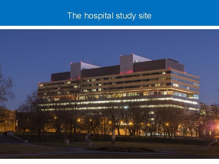 The hospital study site 