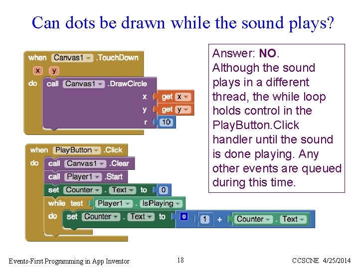 Can dots be drawn while the sound plays? Answer: NO. Although the sound plays