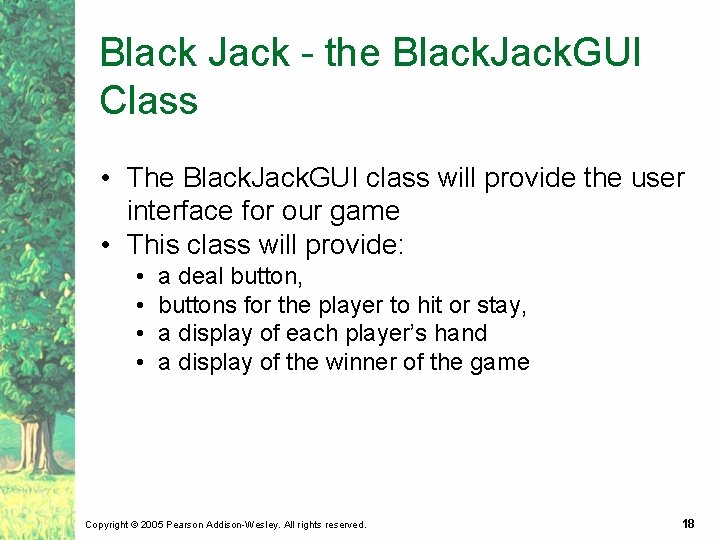 Black Jack - the Black. Jack. GUI Class • The Black. Jack. GUI class