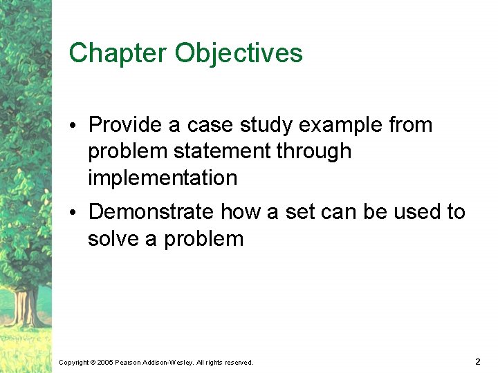 Chapter Objectives • Provide a case study example from problem statement through implementation •