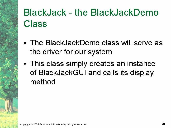 Black. Jack - the Black. Jack. Demo Class • The Black. Jack. Demo class