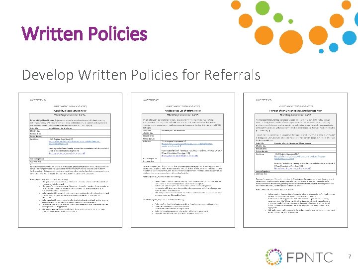 Written Policies Develop Written Policies for Referrals 7 