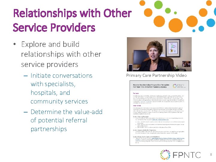 Relationships with Other Service Providers • Explore and build relationships with other service providers