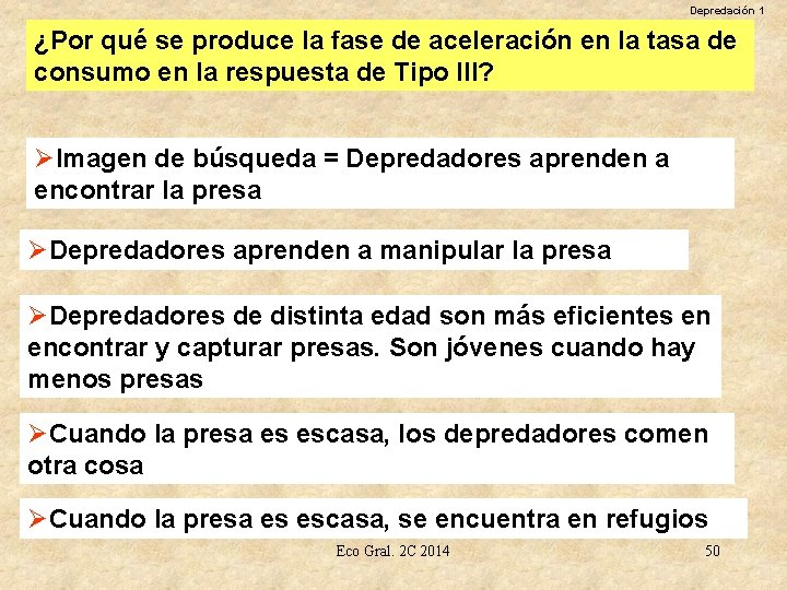 Depredación 1 ¿Por qué se produce la fase de aceleración en la tasa de