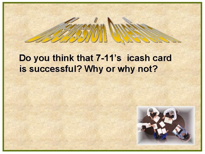 Do you think that 7 -11’s icash card is successful? Why or why not?