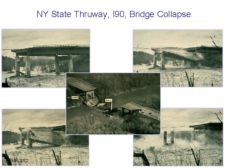 NY State Thruway, I 90, Bridge Collapse IMR 2002 8 